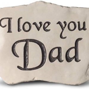 I Love You Dad – Engraved in a Heavy Little Rock