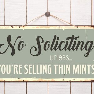 StickerPirate 979HS No Soliciting Unless You’re Selling Thin Mints 5″x10″ Aluminum Hanging Novelty Sign